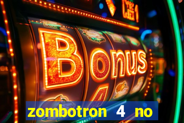 zombotron 4 no click jogos